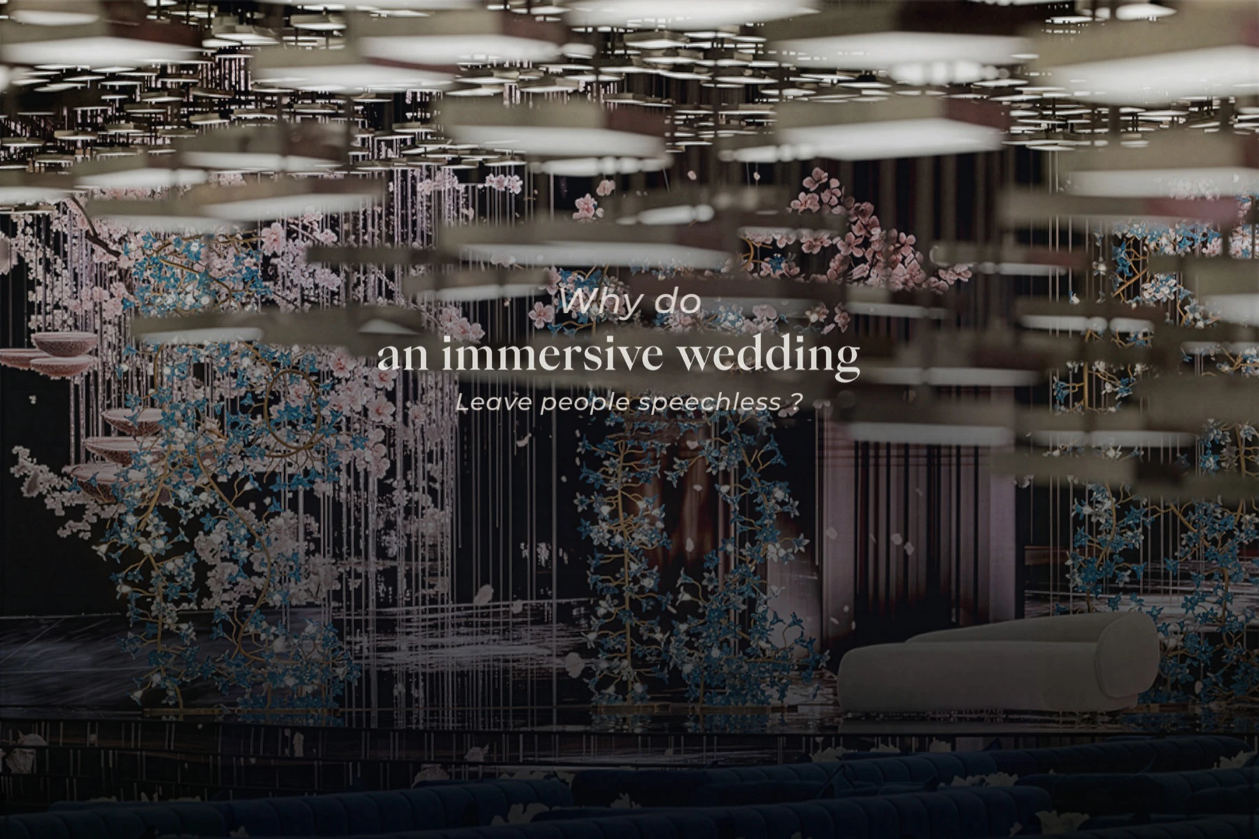 Why Do Immersive Weddings Leave People Speechless?